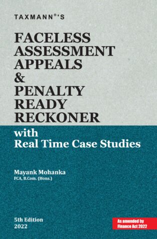 Taxmann Faceless Assessment Ready Reckoner By Mayank Mohanka