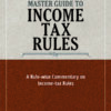 Taxmann Master Guide To Income Tax Rules A Rule -wise Commentary