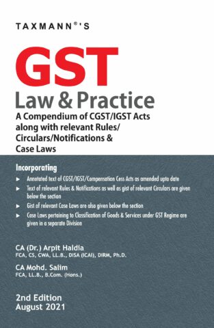 Taxmann GST Law & Practice By Arpit Haldia Mohd. Salim Edition 2021
