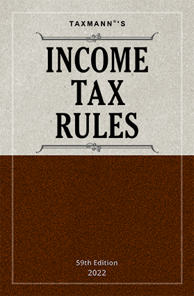 Taxmann Income Tax Rules As Amended By Finance Act 2022