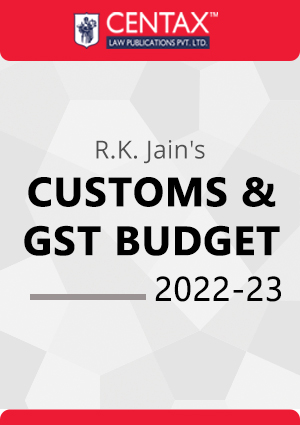 Centax Customs and GST Budget 2022-23 Centax