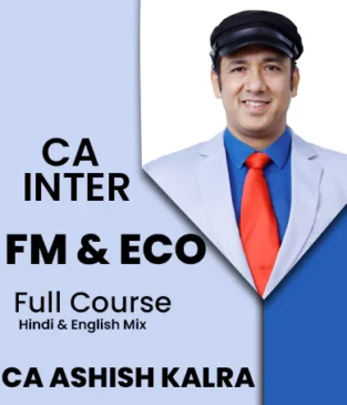 Video Lecture CA Inter FM And ECO New Syllabus By Ashish Kalra