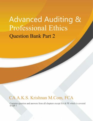 Advanced Auditing And Professional Question Bank Part CA AKS Krishnan