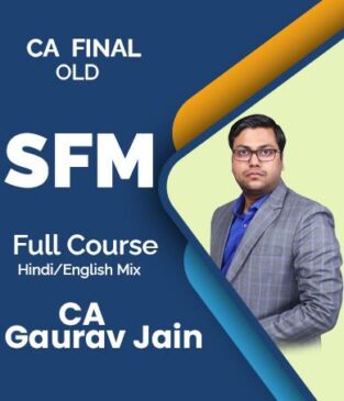 Video Lecture CA Final Strategic Financial Management Gaurav Jain