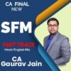 Video Lecture CA Final SFM Fast Track by CA Gaurav Jainn
