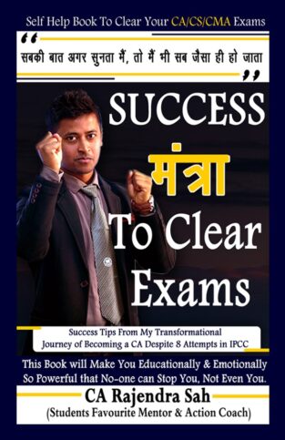 Success Mantra To Clear Exam By CA Rajendra Sah Edition 2021