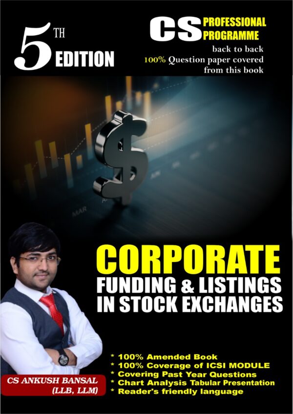 CS Final Corporate Funding & Listings in Stock Exchanges Ankush Bansal