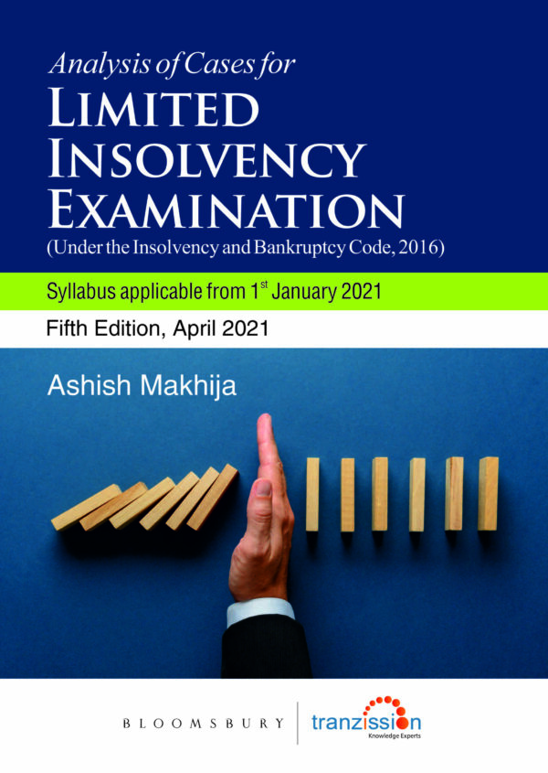 Analysis of Cases for Limited Insolvency Examination By Ashish Makhija