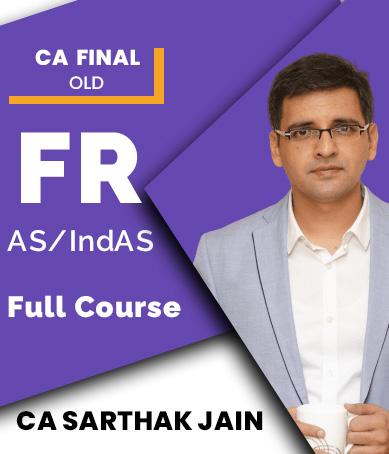 Video Lecture CA Final FR (IndAS and AS only) By CA Sarthak Jain