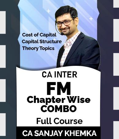 Video Lecture CA Inter FM Chapter Wise New Syllabus By Sanjay Khemka