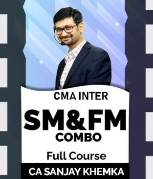 Video Lecture CMA Inter SM and FM Full Course By Sanjay Khemka