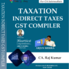 CA Inter Taxation (Indirect Taxes) GST Compiler By CA RajKumar