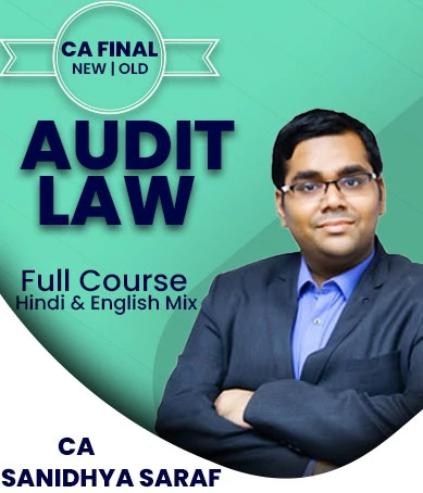 Video Lecture CA Final Law and Audit Old and New By Sanidhya Saraf