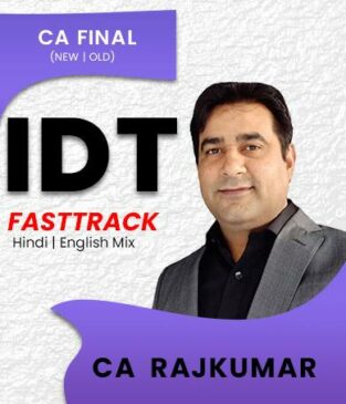Video Lecture CA Final IDT Fast Track Batch Rajkumar May 2021 Exam