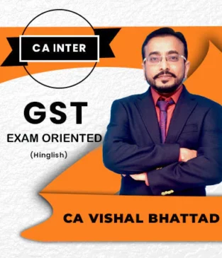 Video Lecture CA Inter GST Fast Track Old and New Vishal Bhattad
