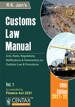 Centax Customs Law Manual By R K Jain Edition July 2021