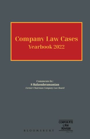 Bloomsbury Company Law Cases Yearbook 2021 By S. Balasubramanian