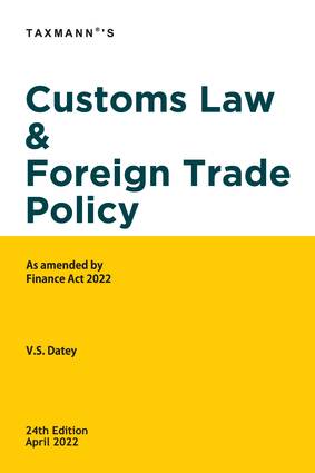 Taxmann Customs Law & Foreign Trade Policy By V S Datey