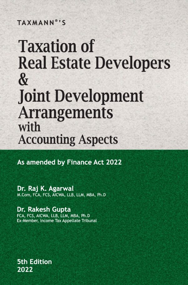 Taxmann Taxation of Real Estate Developers By Raj K. Agarwal