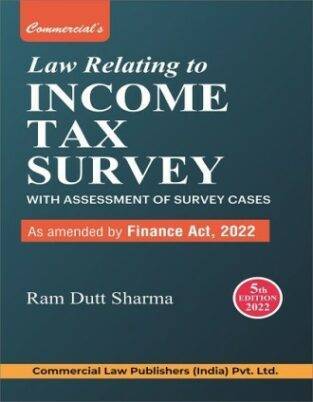Commercial Law Relating To Income Tax Survey By Ram Dutt Sharma