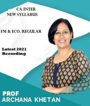 Video lecture CA Inter FM & ECO New Syllabus By Archana Khetan