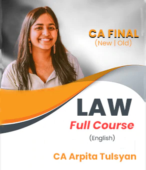 Video Lecture CA Final New Law Live Batch By CA Arpita Tulsyan