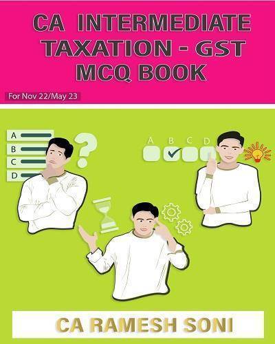 CA Inter GST MCQ book New Syllabus By CA Ramesh Soni
