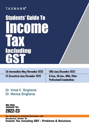 CA Inter Students Guide To Income Tax incl GST By Vinod K Singhania