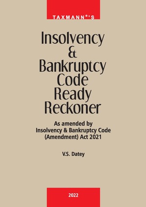 Taxmann Insolvency and Bankruptcy Code Ready Reckoner By V.S. Datey