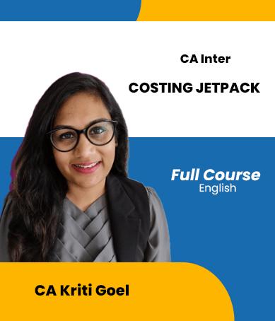 Video Lecture CA Inter Costing Jetpack New Syllabus By CA Kriti Goel