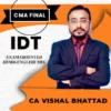 Video Lecture CMA Final IDT Full Course By CA Vishal Bhattad