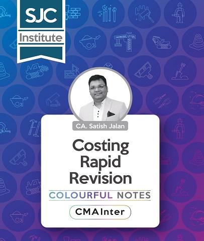 CMA Inter Costing Rapid Revision Colourful Notes By CA Satish Jalan