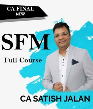 Video Lecture CA Final SFM Full Course New Syllabus By Satish Jalan