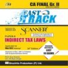 Shuchita Scanner CA Final Gr. - II Paper - 8 Indirect Tax Laws (Fast Track Edition)