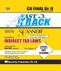 Shuchita Scanner CA Final Gr. - II Paper - 8 Indirect Tax Laws (Fast Track Edition)