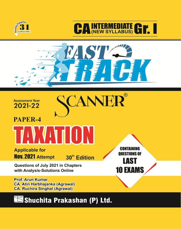 Shuchita Scanner CA Inter Gr. I Paper - 4 Taxation (Fast Track Edition)