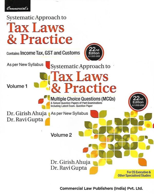 Commercial Systematic Approach to Tax Laws Practice Girish Ahuja