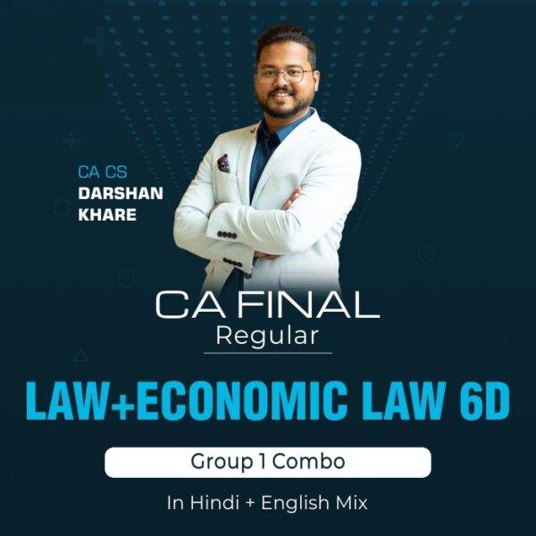 Video Lecture CA Final Law and +6D Economic Law By Darshan Khare