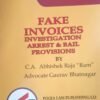 Fake Invoices Investigation Arrest & bail By CA Abhishek Raja Ram