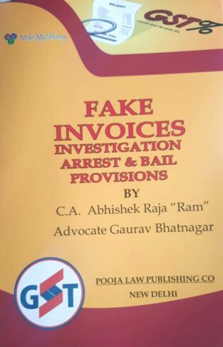 Fake Invoices Investigation Arrest & bail By CA Abhishek Raja Ram