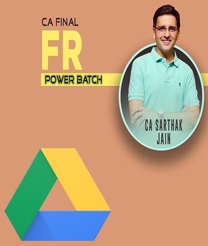 Video Lecture CA Final (FR) Power Batch New By CA Sarthak Jain