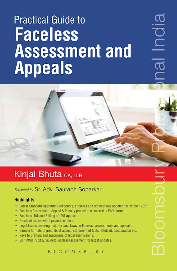 Practical Guide to Faceless Assessment and Appeals By Kinjal Bhuta