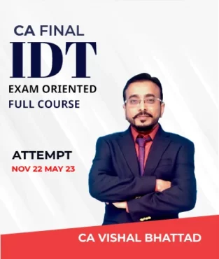 Video Lecture CA Final IDT Super 35 Fast Track By CA Vishal Bhattad