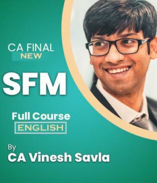 Video Lecture CA Final SFM New Syllabus In English By CA Vinesh Savla
