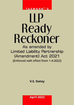 Taxmann Limited Liability Partnership Ready Reckoner By V S Datey