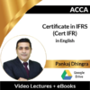 ACCA Certificate In IFRS (Cert IFR) By Pankaj Dhingra