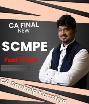 Video Lectures CA Final (SCMPE) Fastrack CA Sankalp Kanstiya