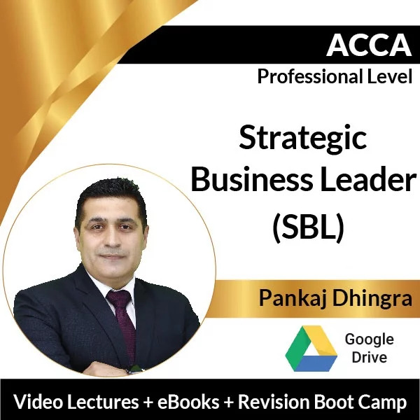 ACCA Professional Level Strategic Business Leader By Pankaj Dhingra