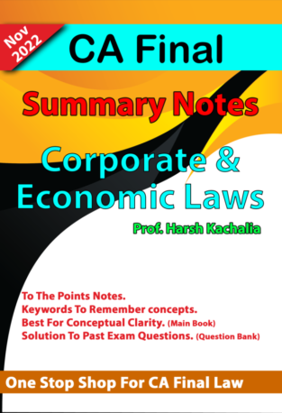 CA Final Laws Summary Notes New Syllabus By Prof. Harsh Kachalia