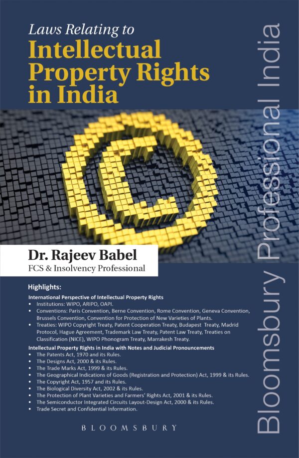 Bloomsbury Laws relating to Intellectual Property Rights in India By Rajeev Babel